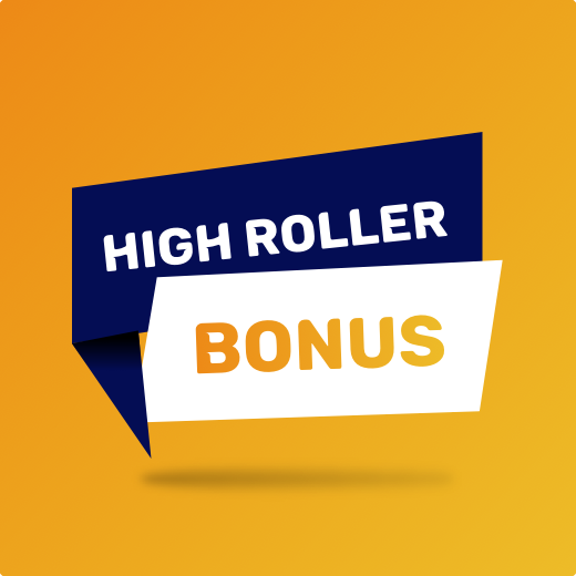 High Roller Bonus