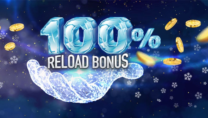 There are casinos that give 100% reload bonus