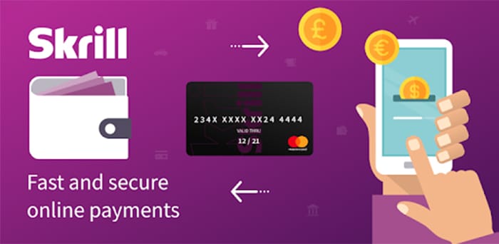 Skrill is very popular and easy